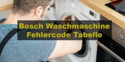 Bosch Waschmaschine Fehlercode Tabelle: Ein Leitfaden zur Fehlerbehebung